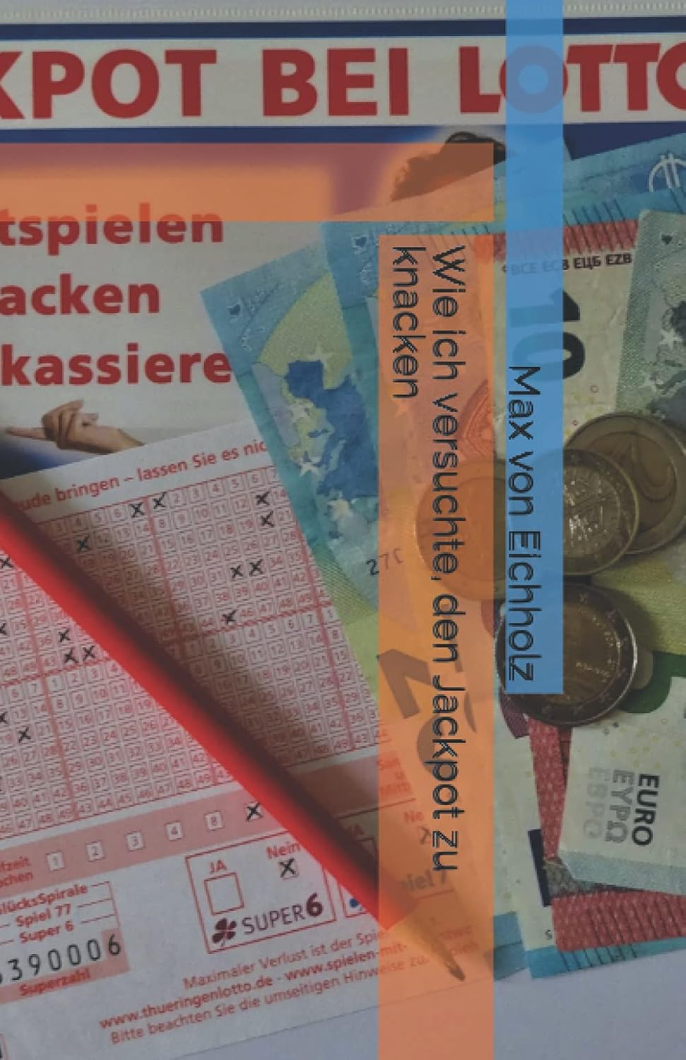 Buchcover: Wie ich versuchte, den Jackpot zu knacken